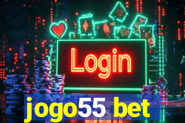 jogo55 bet